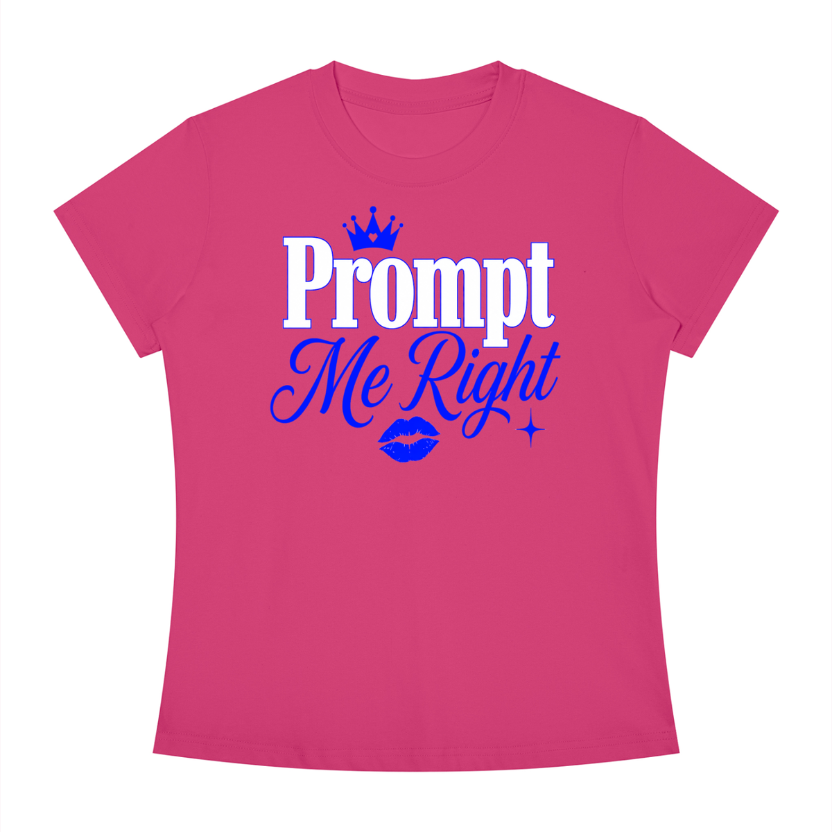 Prompt Me Right Slim-Fit Women’s Tee – Full Context Edition