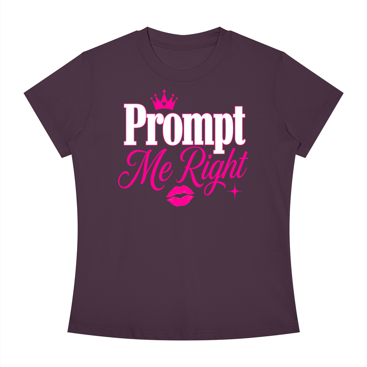 Prompt Me Right Slim-Fit Women’s Tee – Confident Output Edition