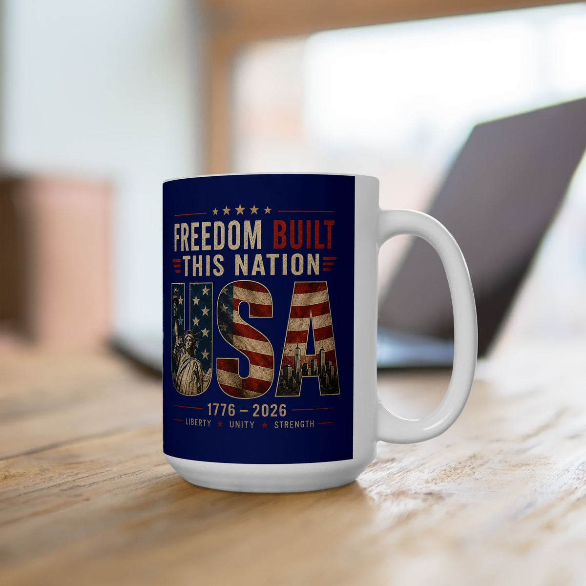 Freedom Built This Nation White Ceramic Mug