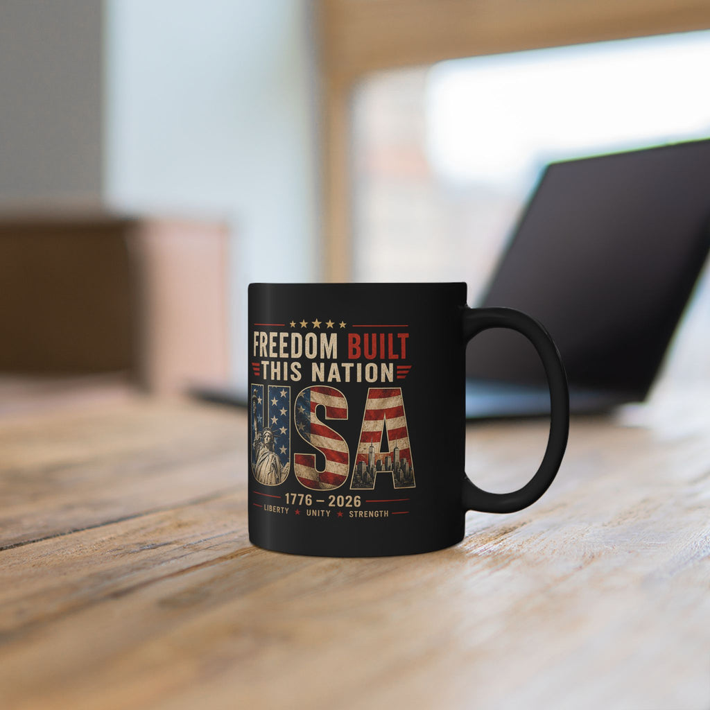 Freedom Built This Nation Commemorative Mug