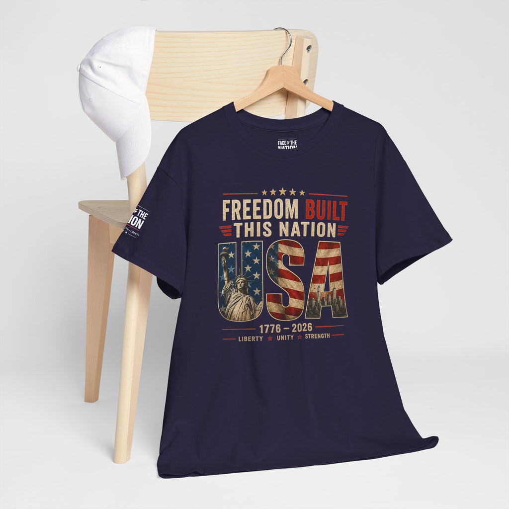 Freedom Built This Nation Heritage Tee