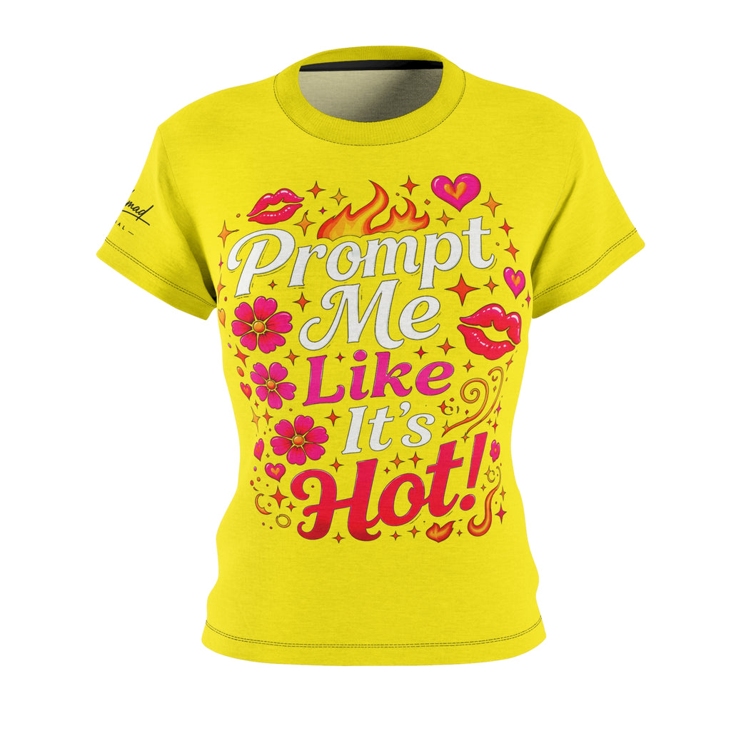 Prompt Me Like It’s Hot™ Women’s AOP Tee – Wildfire Edition