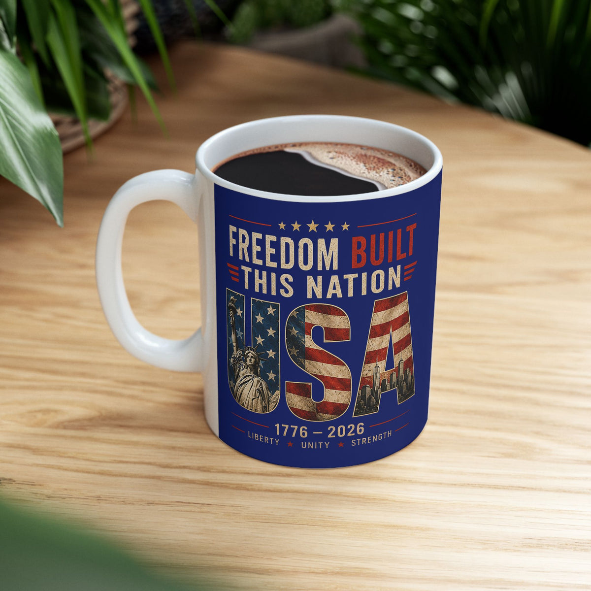 Freedom Built This Nation White Ceramic Mug
