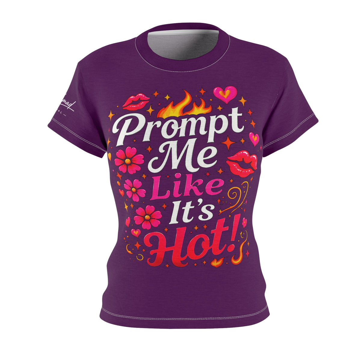 Prompt Me Like It’s Hot™ Women’s AOP Tee – Heatwave Edition
