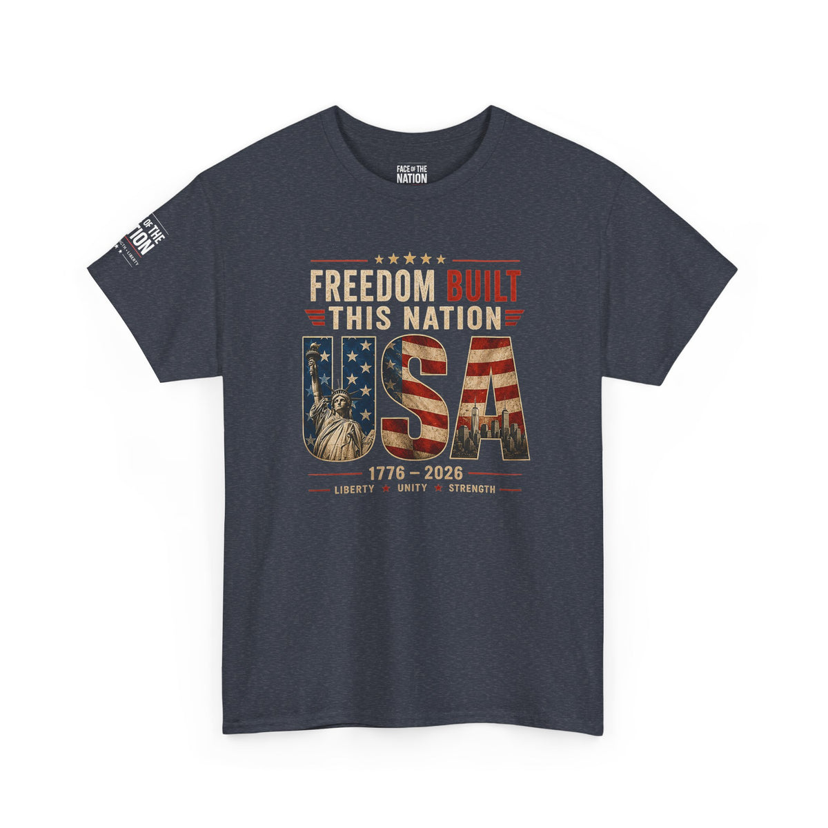 Freedom Built This Nation Heritage Tee