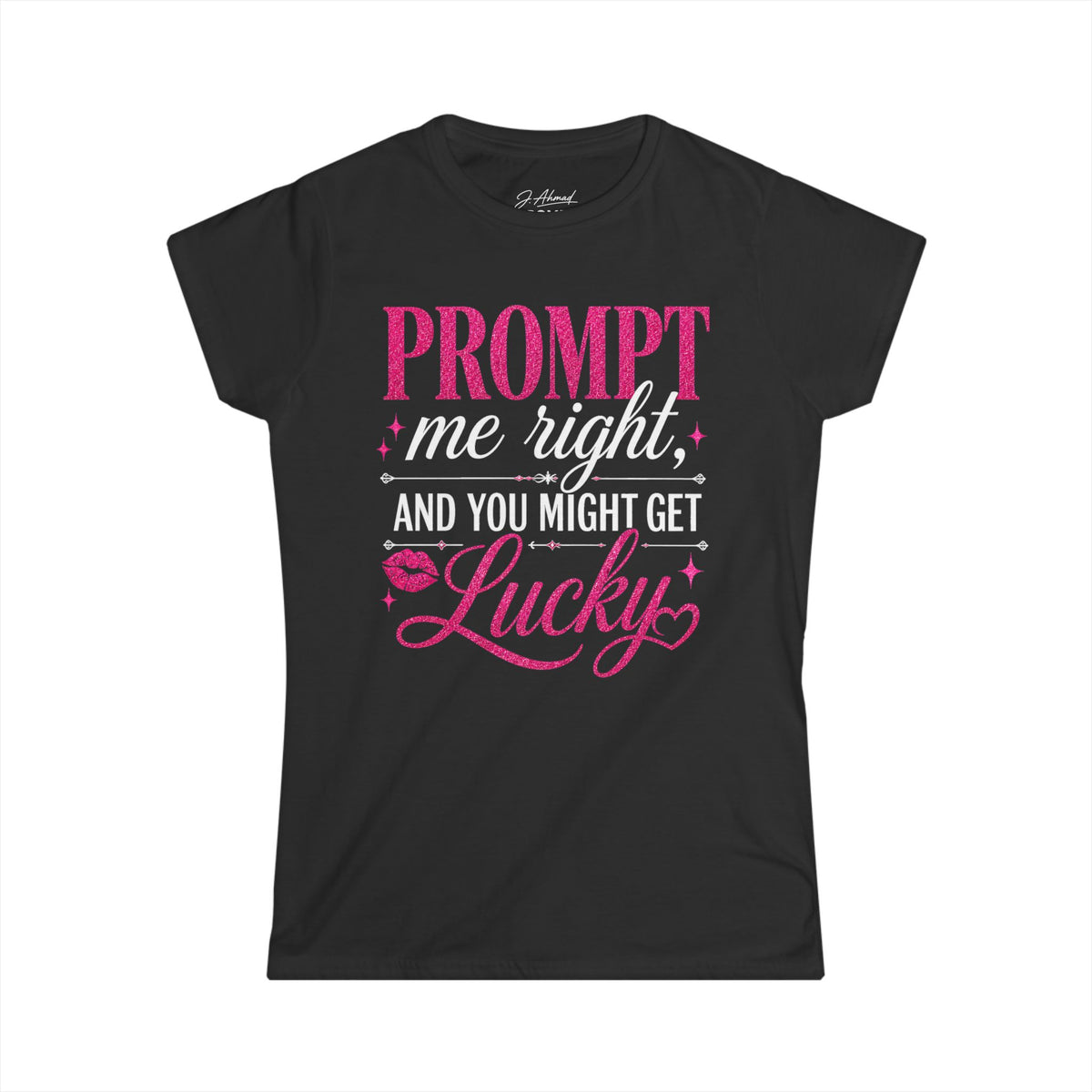 Prompt Me Right Women’s Tee – Pink Voltage Edition by J. Ahmad