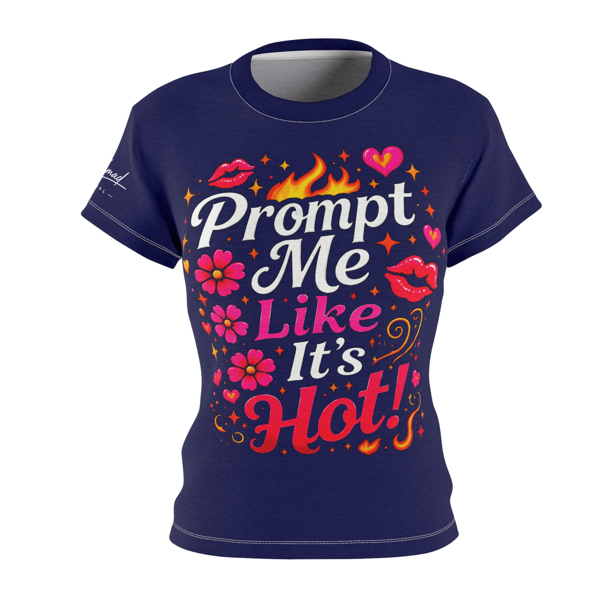Prompt Me Like It’s Hot™ Women’s AOP Tee – Ember Edition
