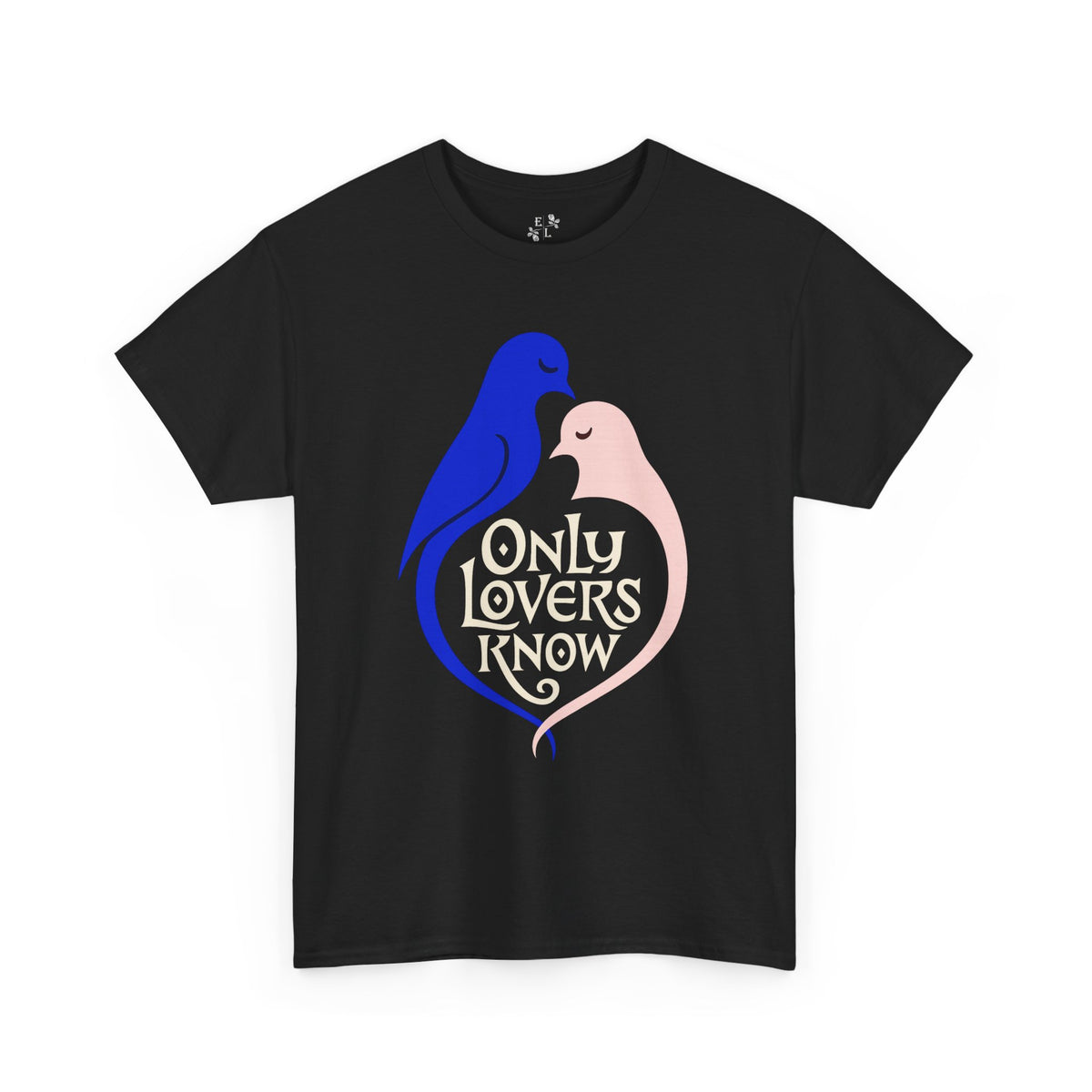 Only Lovers Know — Birds of a Feather Heavy Cotton Tee — Extended Colors