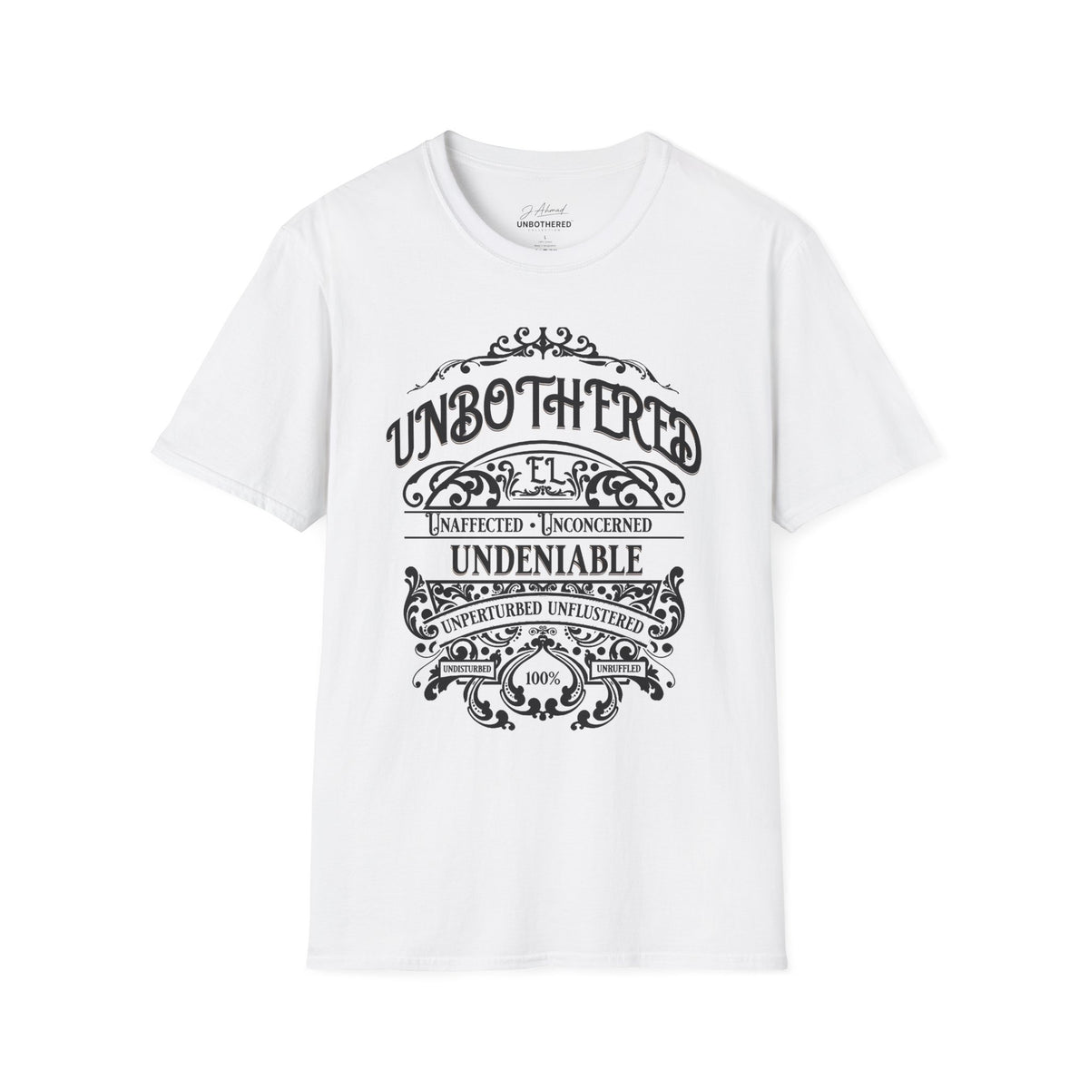 Unbothered & Undeniable Statement Unisex Softstyle Tee – White