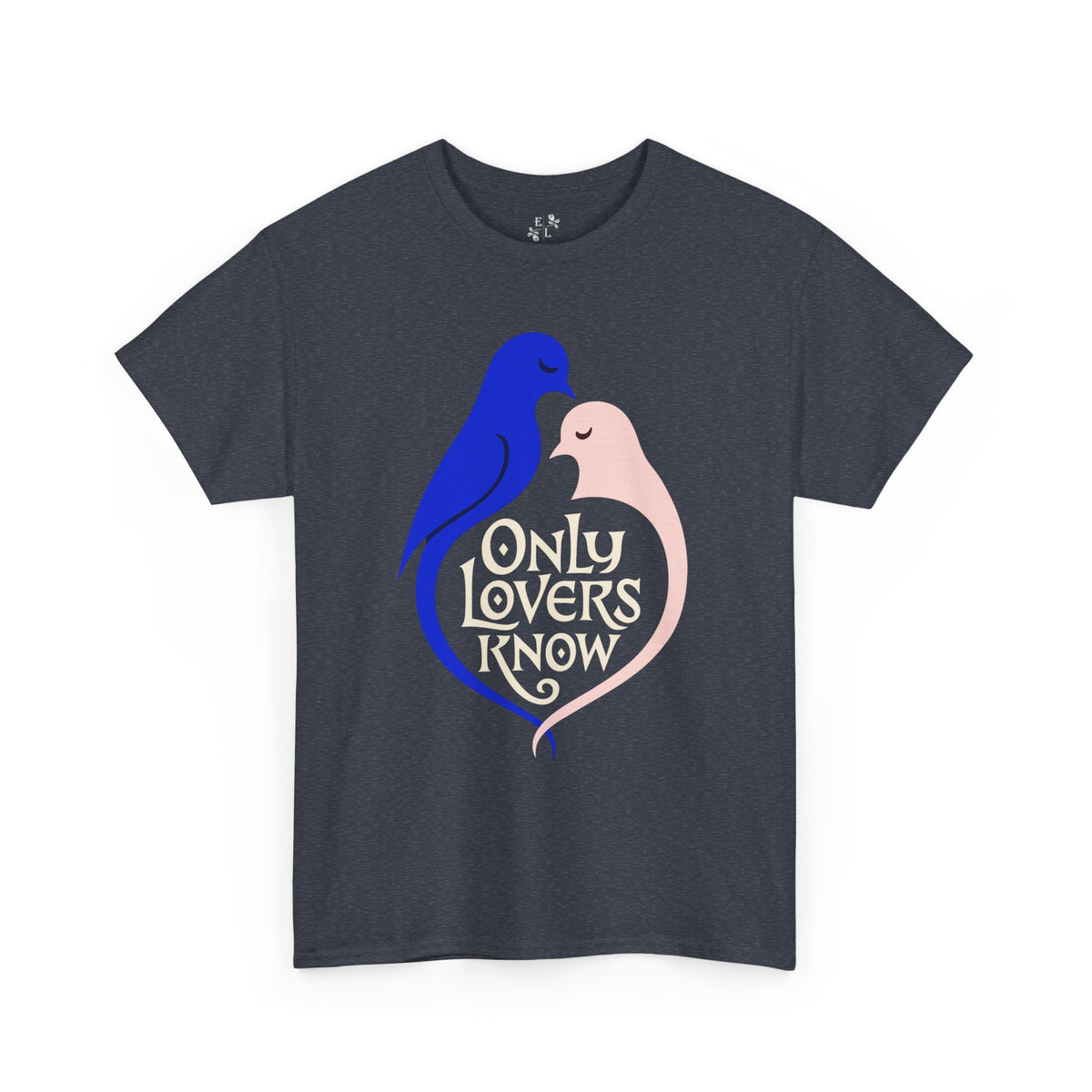 Only Lovers Know — Birds of a Feather Heavy Cotton Tee — Extended Colors