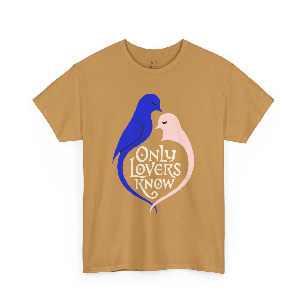 Only Lovers Know — Birds of a Feather Heavy Cotton Tee