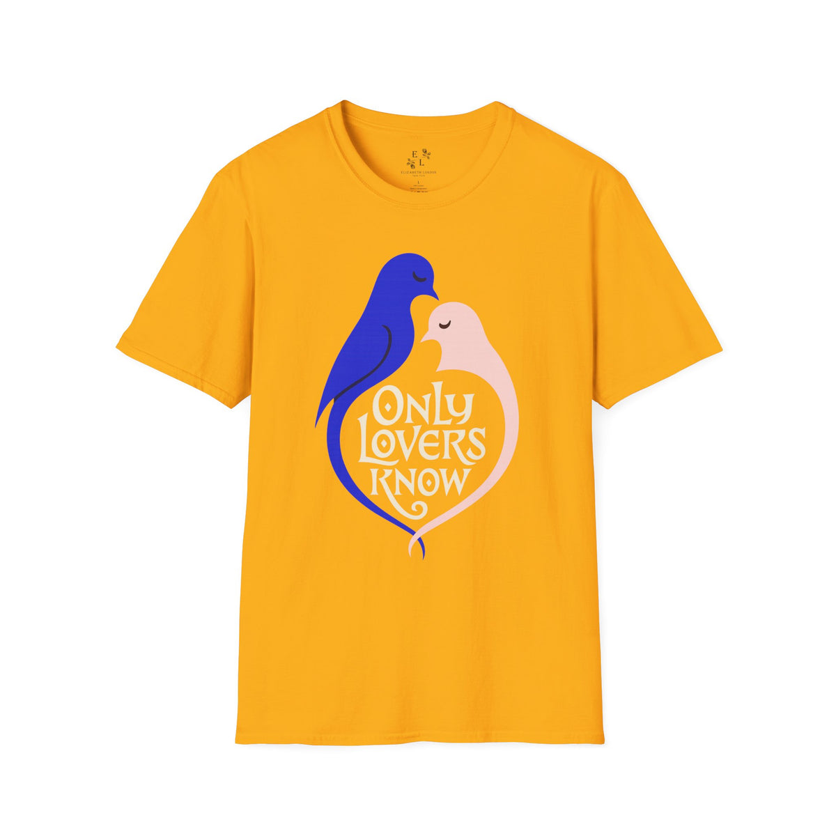 Only Lovers Know — Birds of a Feather Softstyle Tee