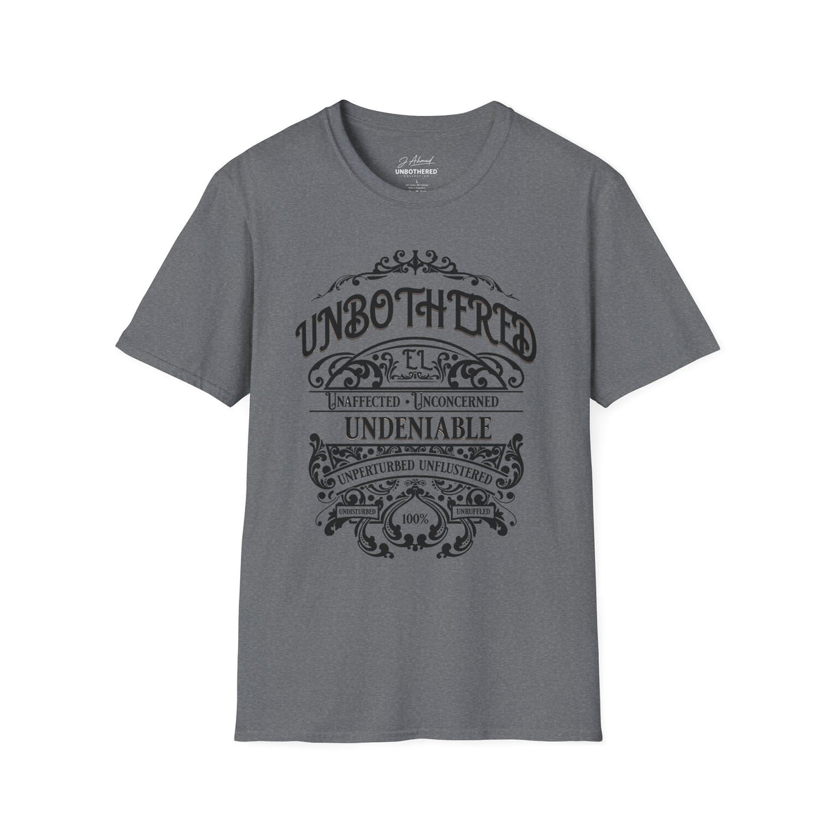 Unbothered & Undeniable Statement Unisex Softstyle Tee – Graphite Heather
