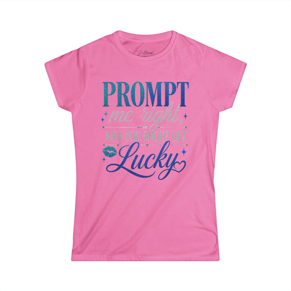 Prompt Me Right Women’s Tee – Pink Pop Edition by J. Ahmad