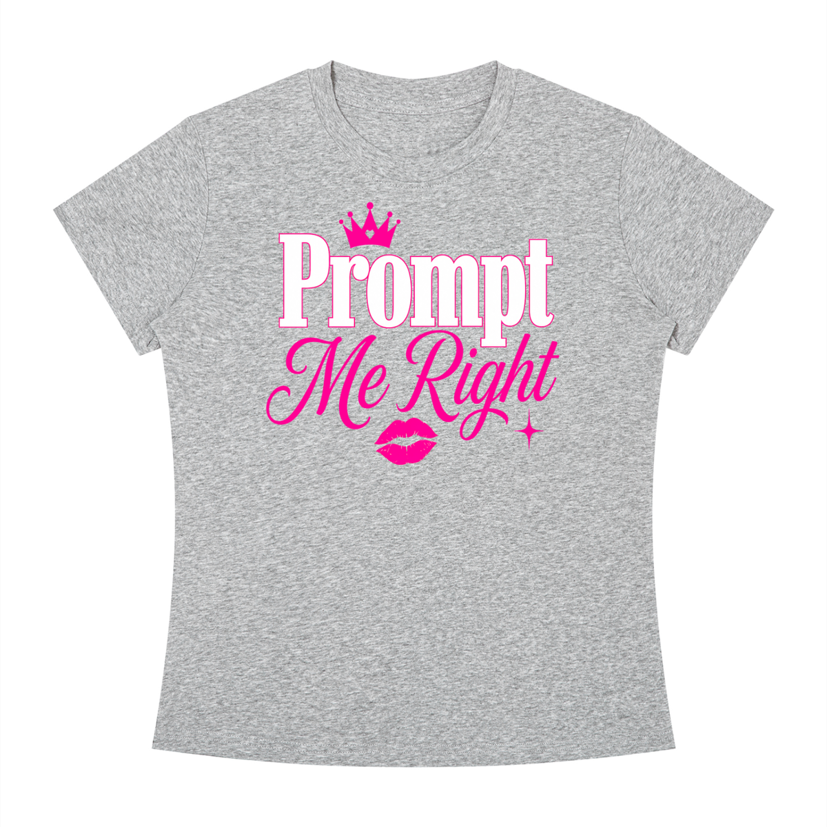 Prompt Me Right Slim-Fit Women’s Tee – Confident Output Edition