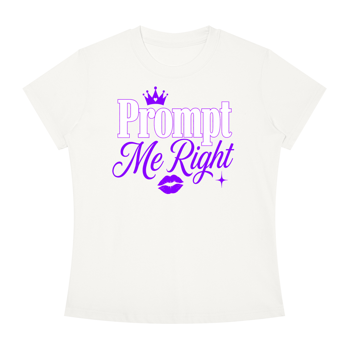 Prompt Me Right Slim-Fit Women’s Tee – Premium Prompt Edition