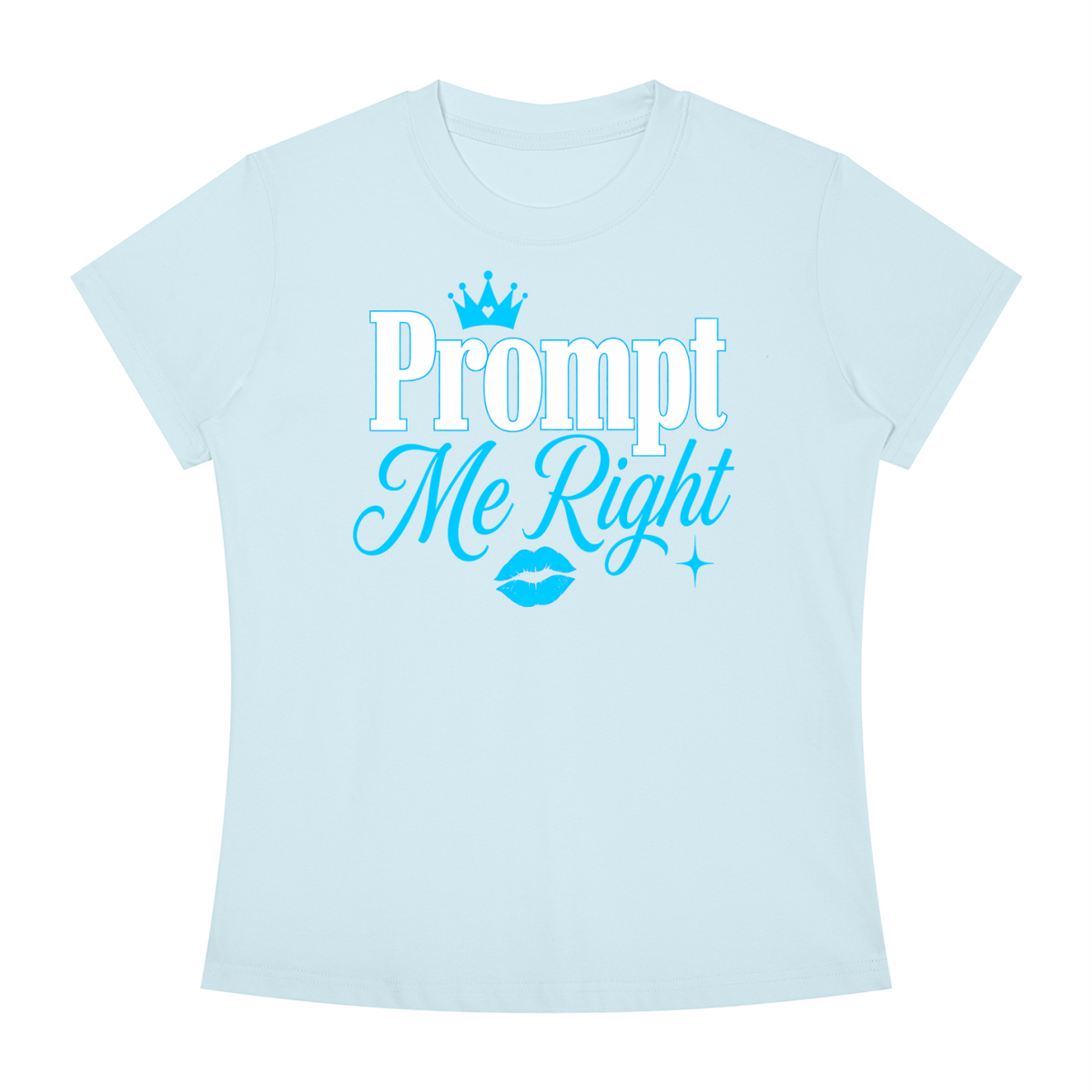 Prompt Me Right Slim-Fit Women’s Tee – Clear Context Edition