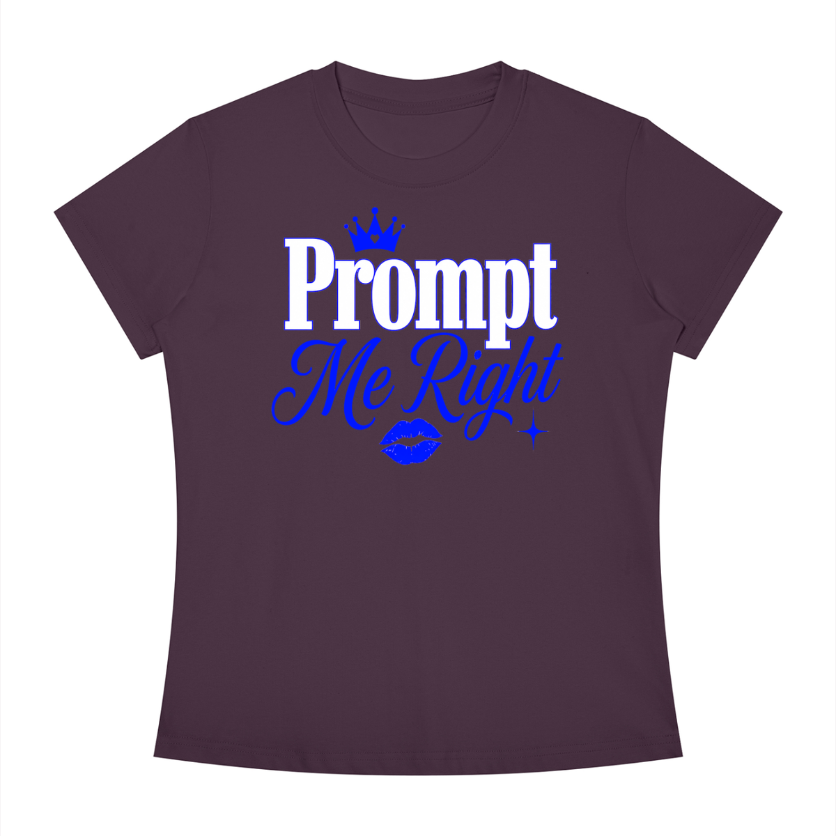 Prompt Me Right Slim-Fit Women’s Tee – Full Context Edition