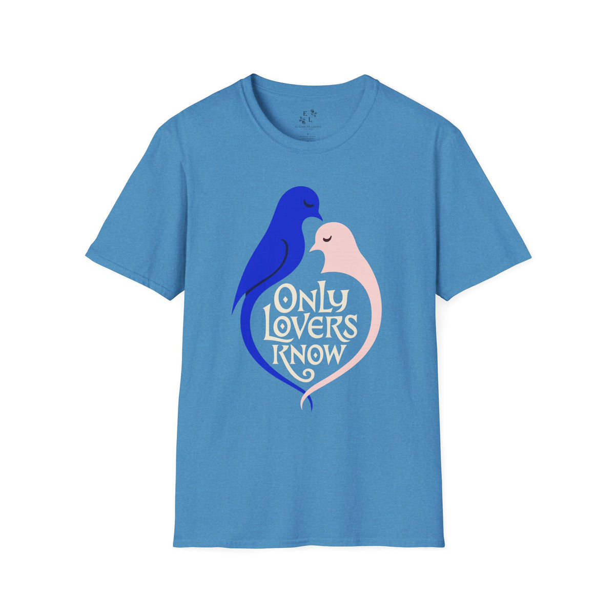 Only Lovers Know — Birds of a Feather Softstyle Tee