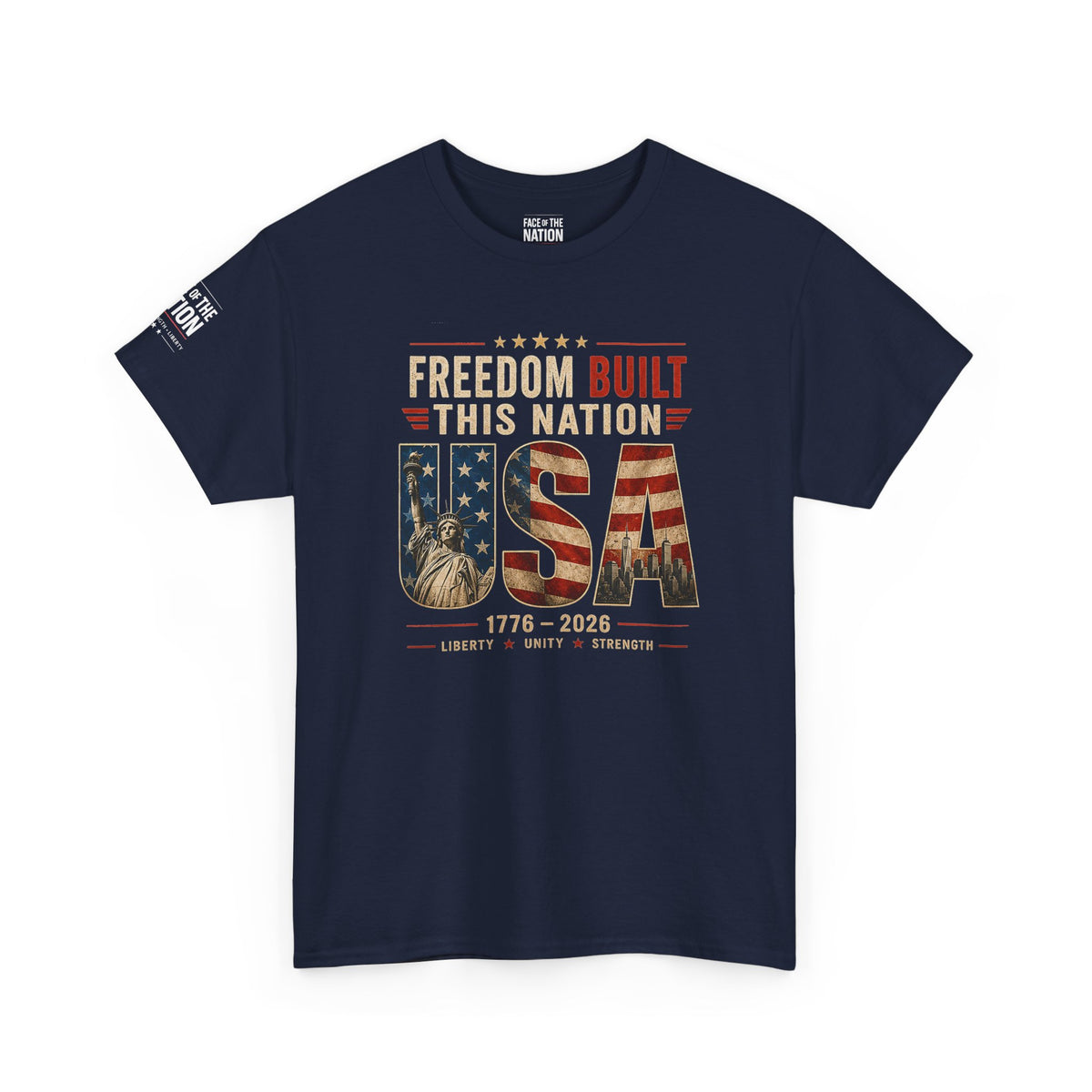 Freedom Built This Nation Heritage Tee