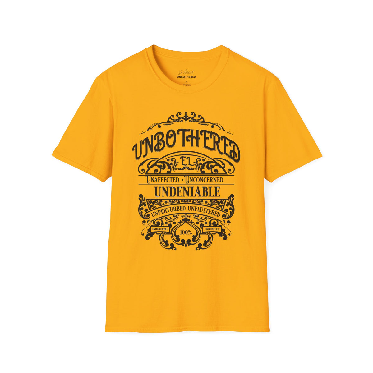 Unbothered & Undeniable Statement Unisex Softstyle Tee – Gold