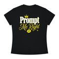 Prompt Me Right Slim-Fit Women’s Tee – Precision Mode Edition