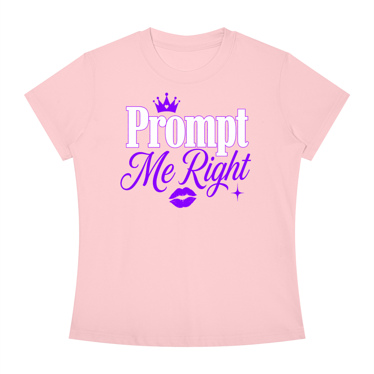 Prompt Me Right Slim-Fit Women’s Tee – Premium Prompt Edition