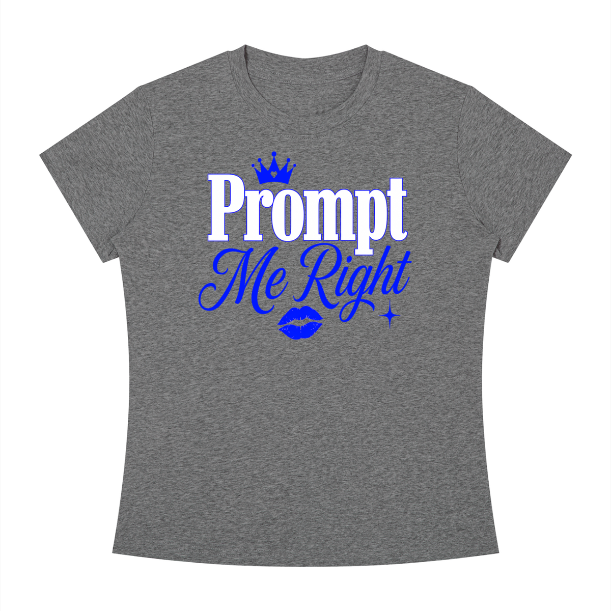 Prompt Me Right Slim-Fit Women’s Tee – Full Context Edition