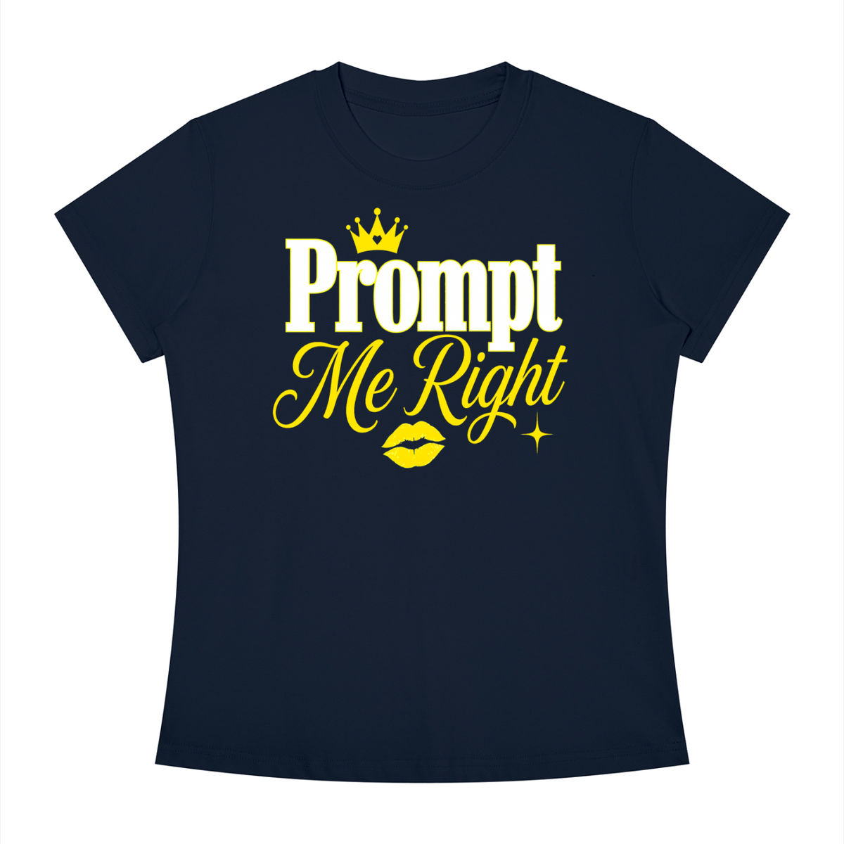 Prompt Me Right Slim-Fit Women’s Tee – Precision Mode Edition