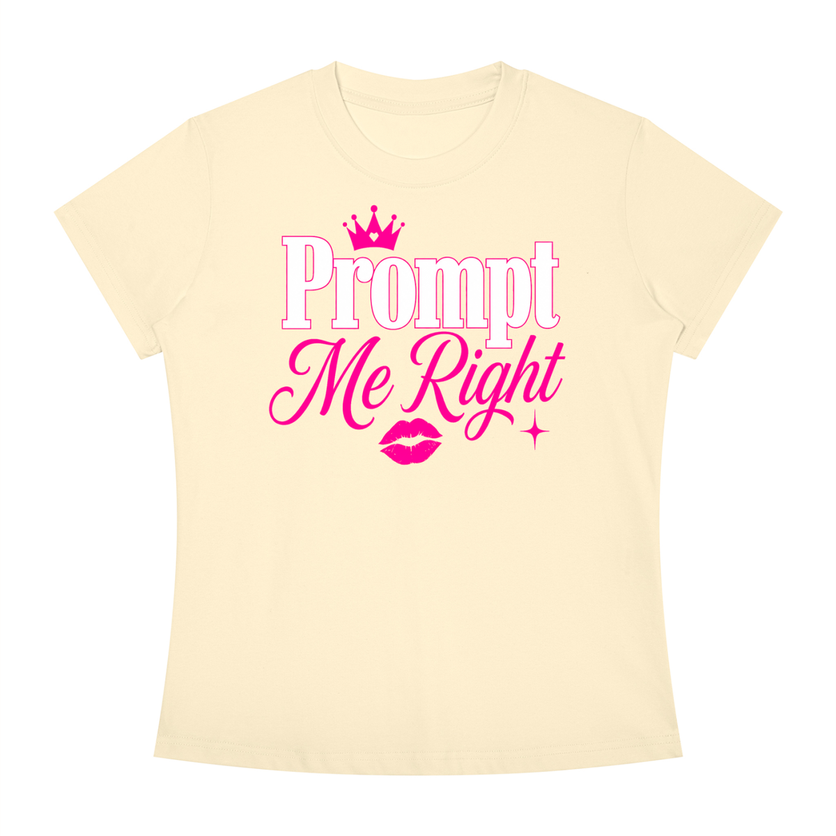 Prompt Me Right Slim-Fit Women’s Tee – High Signal Edition